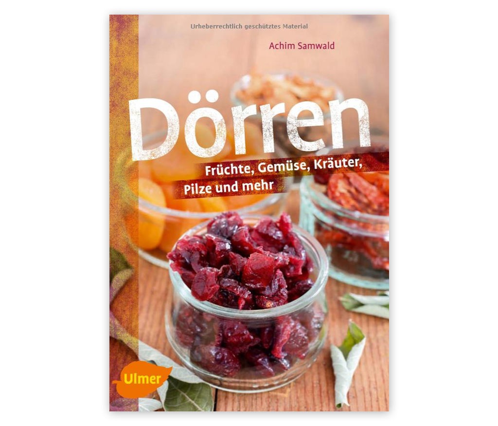 Buch Dörren - Obst und Gemüse haltbar machen